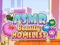 Spēle ASMR Beauty Bezpajumtnieks  online