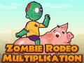 Spēle Zombie Rodeo reizināšana  online