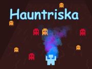 Spēle Hauntriska online