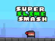 Spēle Super Slime Smash  online