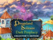 Spēle Dreamland Solitaire: Dark Prophecy Collector izdevums  online