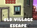 Spēle Old Village Escape online