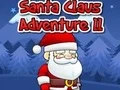 Spēle Santa Claus Adventure 2 online