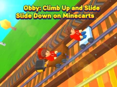 Spēle Obby: Climb Up and Slide Down on Minecarts online