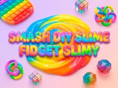Spēle Smash Diy Slime Fidget Slimy online