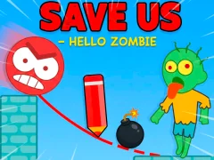 Spēle Save Us - Hello Zombie online