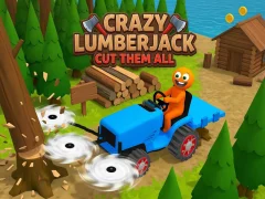 Spēle Crazy Lumberjack: Cut Them All online