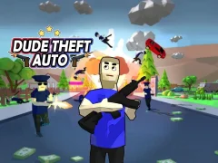 Spēle Dude Theft Auto online