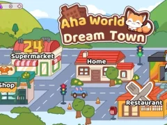 Spēle Aha World Dream Town online