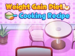 Spēle Weight Gain Diet Cooking Recipe online
