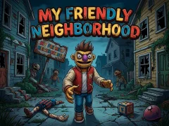 Spēle My Friendly Neighborhood online