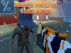 Spēle Zombie Survival : Last Stand online