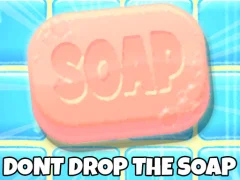 Spēle Don't Drop The Soap online
