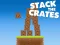 Spēle Stack The Crates online