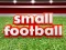 Spēle Small Football online
