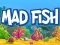 Spēle Mad Fish online