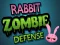 Spēle Rabbit Zombie Defense online