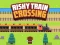 Spēle Risky Train Crossing online