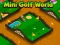Spēle Mini Golf World online