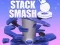 Spēle Stack Smash online