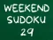 Spēle Weekend Sudoku 29 online