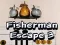 Spēle Fisherman Escape 3 online