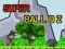 Spēle Super Ball Dz online