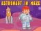 Spēle Astronaut in Maze online