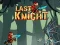 Spēle Last Knight online