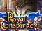 Spēle Royal Conspiracy online