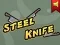 Spēle Steel Knife online