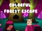 Spēle Colorful Forest Escape online