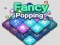 Spēle Fancy Popping online