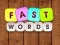 Spēle Fast Words online