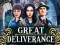 Spēle Great Deliverance online