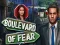 Spēle Boulevard of Fear online