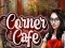 Spēle Corner Cafe online