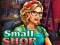Spēle Small Shop online