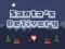 Spēle Delivery of Santa Claus online