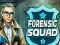 Spēle Forensic Squad online