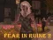 Spēle Fear In Ruine 2 online