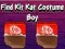 Spēle Find Kit Kat Costume Boy online