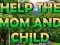 Spēle Help The Mom And Child online