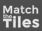 Spēle Match The Tiles online