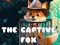 Spēle The Captive Fox online
