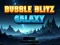 Spēle Bubble Blitz Galaxy online