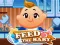 Spēle Feed the Baby online