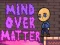 Spēle Mind Over Matter online