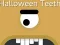 Spēle Halloween Teeth online
