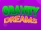 Spēle Gravity Dreams online